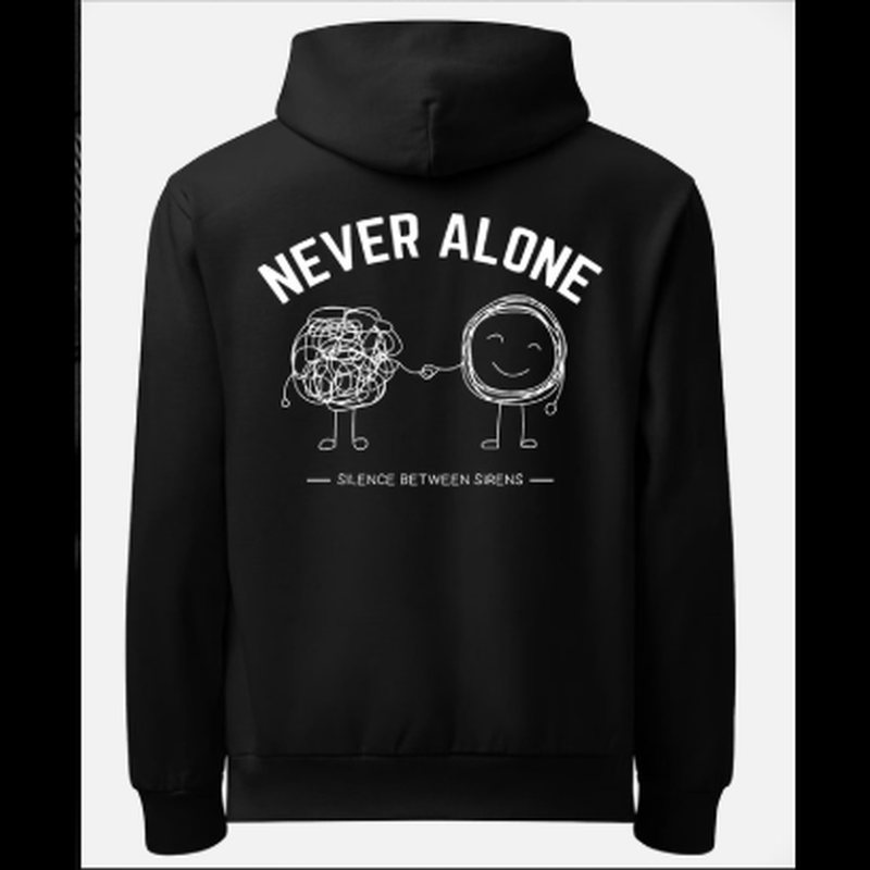Back of the black Silence Between Sirens Never Alone hoodie
